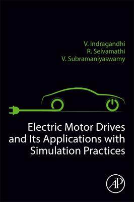[预订]Electric Motor Drives and Their Applications with Simulation Practices 9780323911627