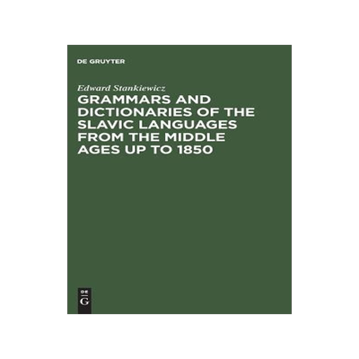 [预订]Grammars and Dictionaries of the Slavic Languages from the Middle Ages up to 1850 9783110097788