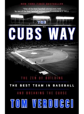 预订 The Cubs Way: The Zen of Building the Best Team in Baseball and Breaking the Curse: 9780804190039