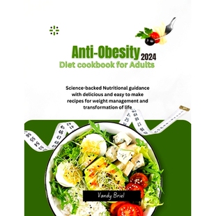 and Anti delicious for Science Nutritional 2024 with Adult reci make Diet Obesity guidance Cookbook easy backed 预订