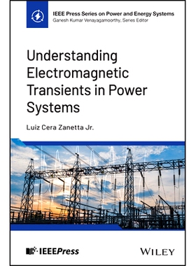现货 Understanding Electromagnetic Transients in Power Systems: 9781394240555