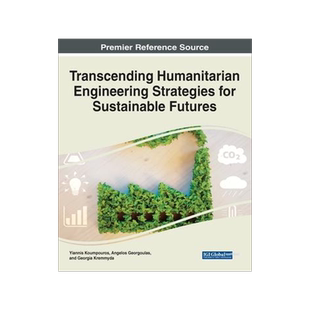 [预订]Transcending Humanitarian Engineering Strategies for Sustainable Futures 9781668456194