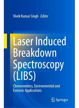 预订 Laser Induced Breakdown Spectroscopy (LIBS): Chemometrics, Environmental and Forensic Applications 激光诱导击穿光谱