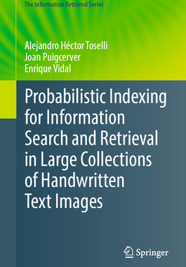 预订 Probabilistic Indexing for Information Search and Retrieval in Large Collections of Handwritten Text Images