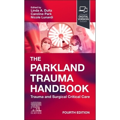 预订 The Parkland Trauma Handbook Trauma and Surgical Critical Care 帕克兰创伤手册:创伤和外科重症监护 9780443250279