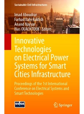 预订 Innovative Technologies on Electrical Power Systems for Smart Cities Infrastructure: Proceedings of the 1st Interna