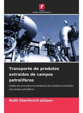 预订 Transporte de produtos extraídos de campos petrolíferos: 9786209374784