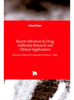 预订 Recent Advances in Drug Addiction Research and Clinical Applications *成瘾研究和临床应用的研究进展: 9789535124917