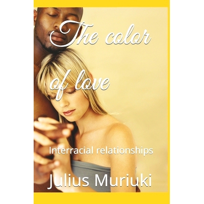 预订 The color of love: Interracial relationships: 9798766121251