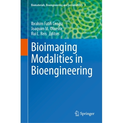 预订 Bioimaging Modalities in Bioengineering 生物工程的生物成像模式: 9783031994098