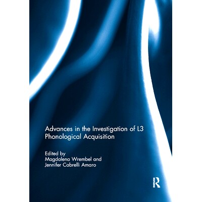 预订 Advances in the Investigation of L3 Phonological Acquisition: 9780367891978
