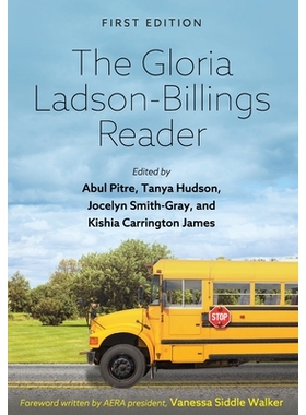 预订 The Gloria Ladson-Billings Reader 格洛丽亚 雷德森-比林斯的读本: 9781793512482