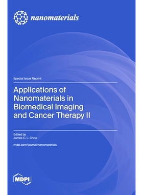 预订 Applications of Nanomaterials in Biomedical Imaging and Cancer Therapy II: 9783725824106