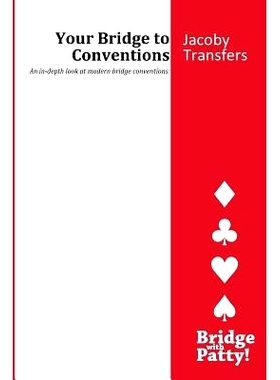 预订 Jacoby Transfers: Your Bridge to Conventions: 9780615799728