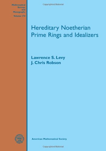 【预售】Hereditary Noetherian Prime Rings and Idealizers