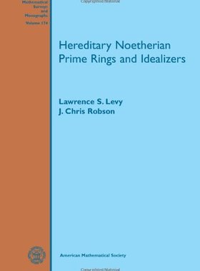 【预售】Hereditary Noetherian Prime Rings and Idealizers