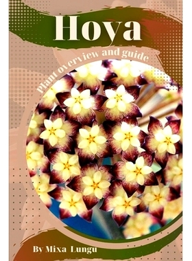 预订 Hoya: Plant overview and guide: 9798396214699