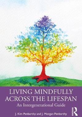 【预订】Living Mindfully Throughout the Lifespan 9780367370152
