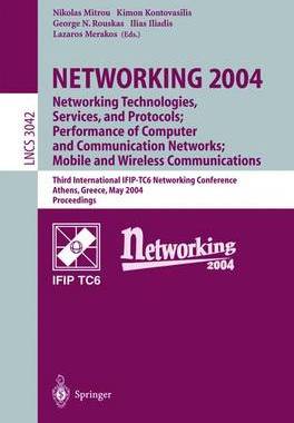 【预订】NETWORKING 2004: Networking Technologies, Services, and Protocols; Performance of Computer and Communicati...