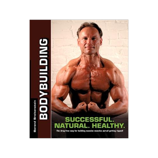 预订 Bodybuilding - Successful. Natural. Healthy.: The drug-free way for building massive muscles and getting ripped!