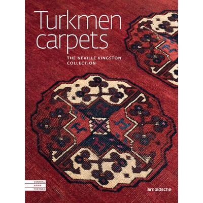 预订 Turkmen Carpets: The Neville Kingston Collection 中亚纺织品艺术：土库曼地毯：内维尔·金士顿收藏品: 9783897904453