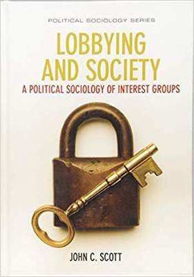 【预订】Lobbying And Society - A Political Sociology Of Interest Groups