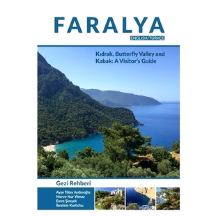 预订 Faralya Visitor’s Guide: Kidrak, Butterfly Valley and Kabak: A Visitor’s Guide: 9781912037650