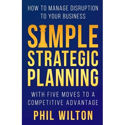 预订 Simple Strategic Planning: Five moves to building a competitive advantage: 9781662907456
