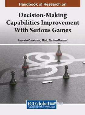 [预订]Decision-Making Capabilities Improvement With Serious Games: Research and Practice 9781668491669