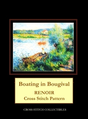 预订 Boating in Bougival: Renoir Cross Stitch Pattern: 9798651233519