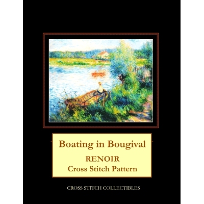 预订 Boating in Bougival: Renoir Cross Stitch Pattern: 9798651233519