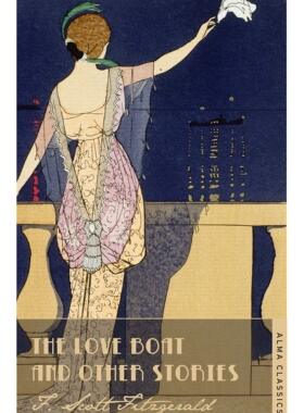 英文原版 爱之船 Alma Classics 菲茨杰拉德作品系列 The Love Boat and Other Stories by F.Scott Fitzgerald