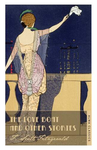英文原版 爱之船 Alma Classics 菲茨杰拉德作品系列 The Love Boat and Other Stories by F.Scott Fitzgerald