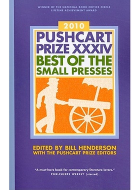 预订 The Pushcart Prize XXXIV: Best of the Small Presses 2010 Edition 推车奖第三十四届：2010年*小型印刷机版: 97818888895