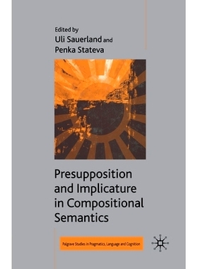 预订 Presupposition and Implicature in Compositional Semantics: 9781349282067