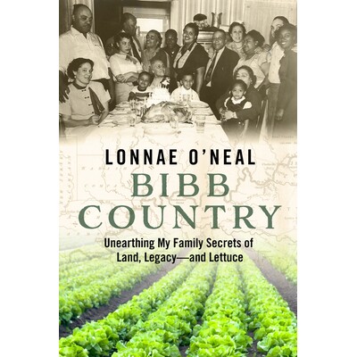预订 Bibb Country: Unearthing My Family Secrets of Land, Legacy and Lettuce 比布县: 9781368089388
