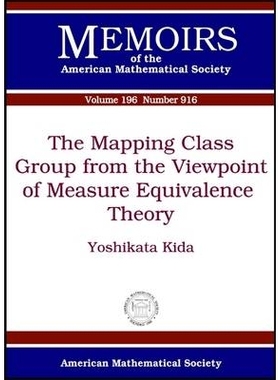 预订 The Mapping Class Group from the Viewpoint of Measure Equivalence Theory 衡量等值理论视角的类组测绘: 9780821841969