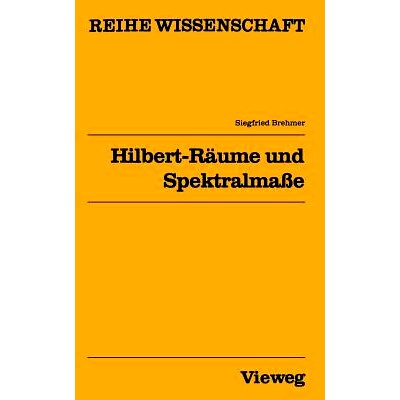 预订 Hilbert-Räume und Spektralmaße: 9783528068561