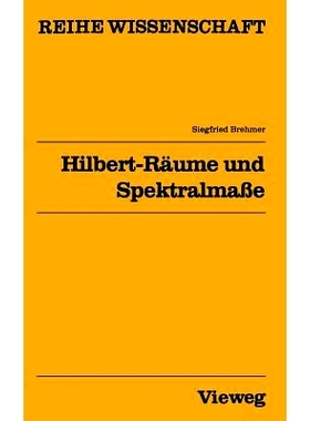 预订 Hilbert-Räume und Spektralmaße: 9783528068561