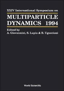 【预订】MULTIPARTICLE DYNAMICS - PROCEEDINGS OF THE XXIV INTERNATIONAL SYMPOSIUM