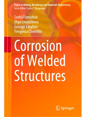 预订 Corrosion of Welded Structures 焊接结构的腐蚀: 9783031689925