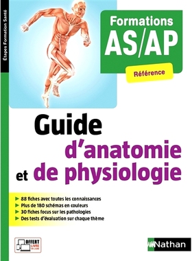 预订 Guide d’anatomie et de physiologie : formations AS, AP : référence 解剖生理学指南：AS、AP 培训：参考: 9782091652