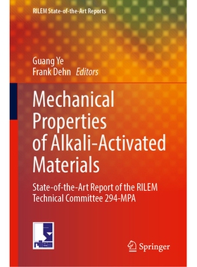 预订 Mechanical Properties of Alkali-Activated Materials: State-of-the-Art Report of the RILEM Technical Committee 294-M