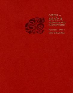 【预订】Corpus of Maya Hieroglyphic Inscriptions, Volume 9 9780873657730