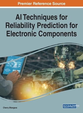【预订】AI Techniques for Reliability Prediction for Electronic Components