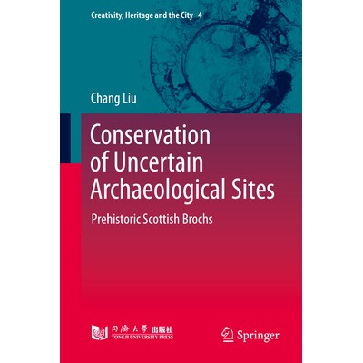 预订 Conservation of Uncertain Archaeological Sites: Prehistoric Scottish Brochs 不确定考古遗址的保护：苏格兰史前石塔: 9