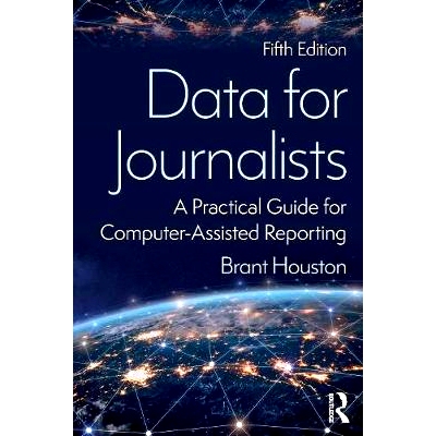 预订 Data for Journalists: A Practical Guide for Computer-Assisted Reporting 记者资料：计算机辅助报告实用指南: 978081537