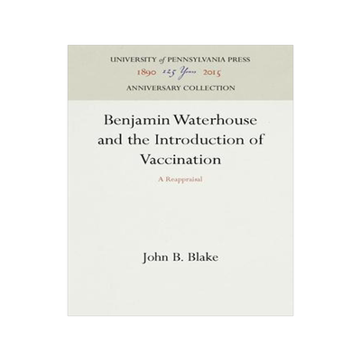 [预订]Benjamin Waterhouse and the Introduction of Vaccination 9781512800494