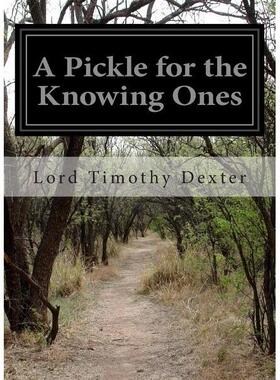 【预订】A Pickle for the Knowing Ones 9781505841503