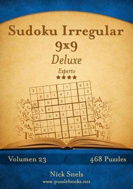 [预订]Sudoku Irregular 9x9 Deluxe - Experto - Volumen 23 - 468 Puzzles 9781514186862